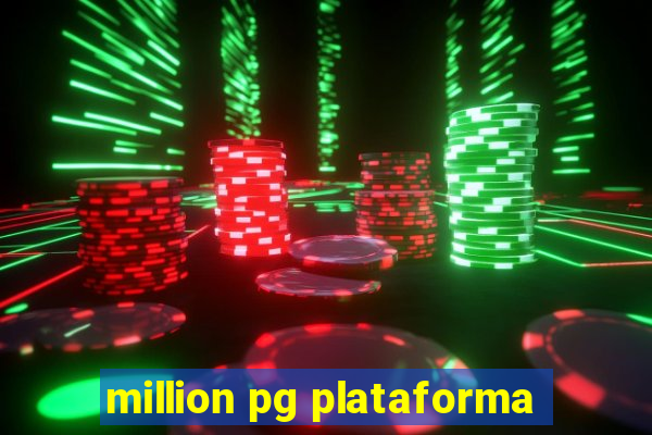 million pg plataforma